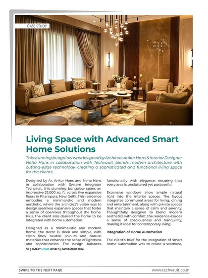 I was proud to have this project, a collaboration with Hans & Associates, featured in Smart Home World magazine. This page details the living space and our advanced smart home solutions.