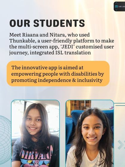 Meet Riaana and Nitara, the brilliant students who used the Thunkable platform to build the 'JEDI' app. Their project is a perfect example of using block-based coding to create a powerful tool for inclusivity.