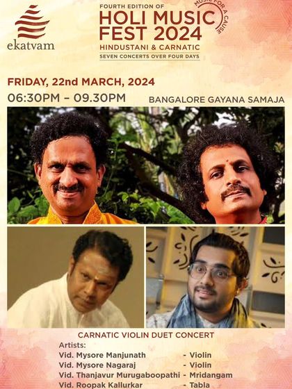 Announcement for the Ekatvam Holi Music Fest 2024, where I accompanied the legendary Mysore Brothers for a Carnatic violin duet concert at the Bangalore Gayana Samaja.