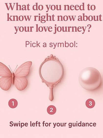 What do you need to know about your love journey right now? Choose a symbol to understand if you're in a phase of transformation, if your beliefs are being mirrored, or if your patience is about to be rewarded.