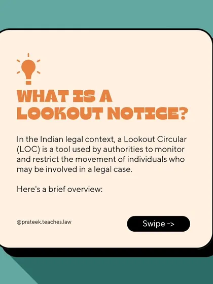 This is a brief overview of what a Lookout Notice, or Lookout Circular (LOC), is within the Indian legal context and how it functions.