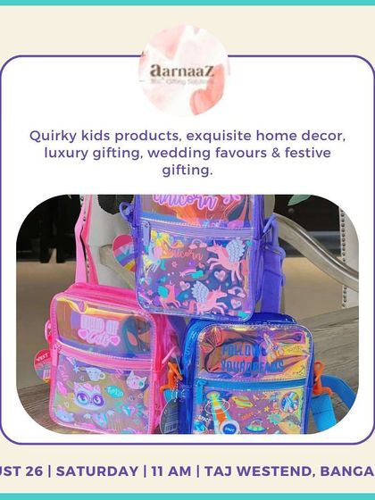 Aarnaaz brings quirky and fun products, like these transparent unicorn-themed sling bags that kids absolutely adore.