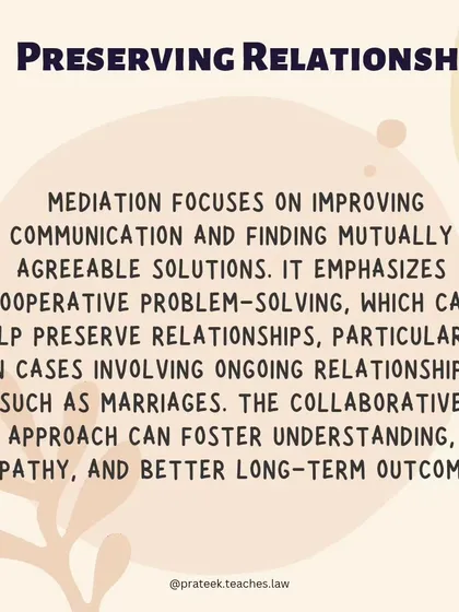 By emphasizing communication and mutual agreement, mediation can help preserve important family relationships, which is especially beneficial when children are involved.