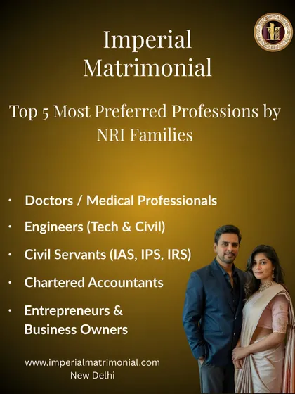 I have a deep understanding of the preferences of elite NRI families. This list shows the top professions they seek in a partner, including Doctors, Civil Servants, and Entrepreneurs, all of whom are part of my exclusive network.