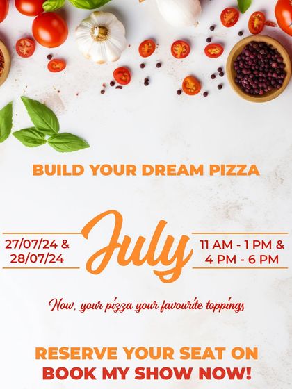 Our July 'Build Your Dream Pizza' poster, inviting you to make a pizza with your favorite toppings. We run these popular sessions throughout the year.