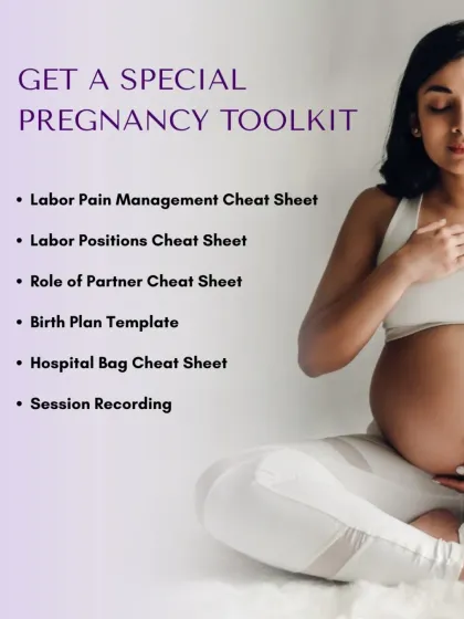 When you join my program, you get more than just videos. I provide a complete pregnancy toolkit with practical cheat sheets for labor pain management, partner support, a birth plan template, and a hospital bag checklist to ensure you're fully prepared.