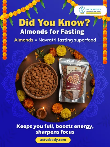 Did you know almonds are a Navratri fasting superfood? This image explains that a handful of almonds keeps you full, boosts energy, and sharpens focus, making them perfect for your fasting thali.