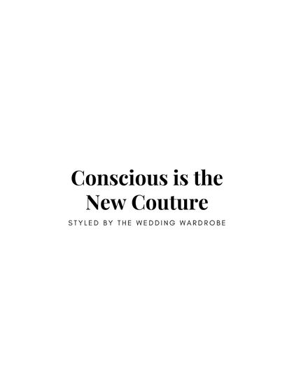 A simple, powerful statement: 'Conscious is the New Couture'. This summarizes our belief in making intentional choices, from working with local artisans to celebrating trusted family vendors over big industry names.