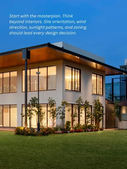 A key principle for large homes: start with the masterplan. Thinking beyond interiors to site orientation, sunlight patterns, and zoning should lead every design decision from day one.