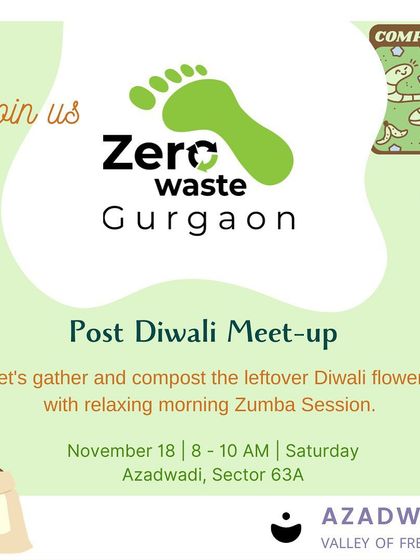 An invitation to our post-Diwali meet-up. We gather as a community to compost leftover Diwali flowers, combined with a relaxing morning Zumba session. It's a perfect way to give back to nature after the festivities.