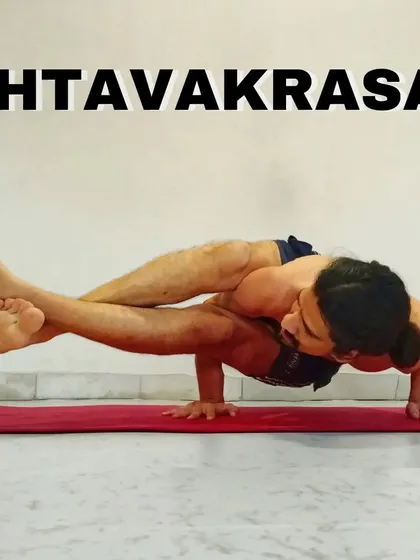 Ashtavakrasana, or Eight-Angle Pose. An intense arm balance with a twist that builds equilibrium and strengthens the wrists and arms.