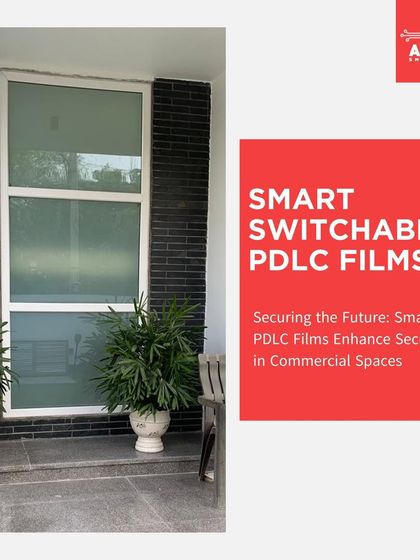 My smart switchable PDLC films are securing the future of commercial spaces. This installation shows how an exterior window can be made private, enhancing security and controlling light.