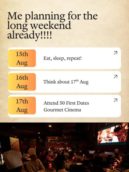 A fun, meme-style post showing how our guests plan their long weekend around our gourmet cinema events. Attending the 50 First Dates screening is the highlight, making it the perfect plan.