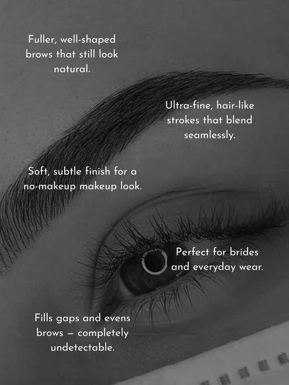 My goal is to create fuller, well-shaped brows that blend in seamlessly. The result is a subtle enhancement that looks completely undetectable, perfect for any occasion.