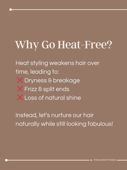 Why go heat-free? Constant heat styling weakens hair over time, leading to dryness, breakage, frizz, and a loss of natural shine. Instead, we can nurture our hair with natural techniques while still looking fabulous.