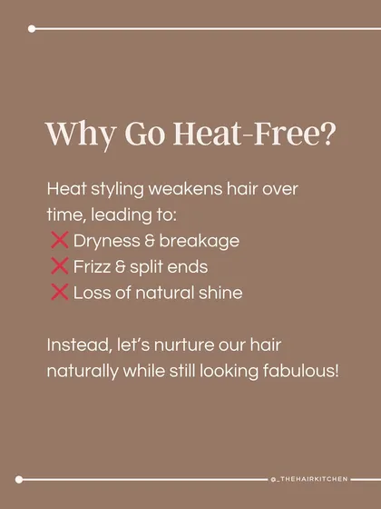 Why go heat-free? Constant heat styling weakens hair over time, leading to dryness, breakage, frizz, and a loss of natural shine. Instead, we can nurture our hair with natural techniques while still looking fabulous.