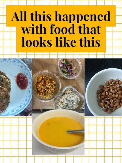 All this happened with real, simple food like ragi cheela, sprouts, and soup.