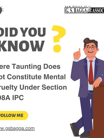 The Bombay High Court has clarified that mere taunting by in-laws, for instance about cooking skills, does not meet the legal standard for mental cruelty under Section 498A. It is important to understand what legally constitutes cruelty when filing or defending such a case.