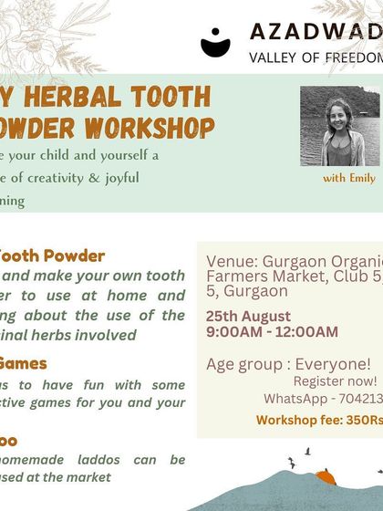 An invitation to our DIY Herbal Tooth Powder workshop. It's a fun, hands-on session for everyone to learn about medicinal herbs and make their own natural tooth powder to take home. We also play games and enjoy delicious homemade laddus.