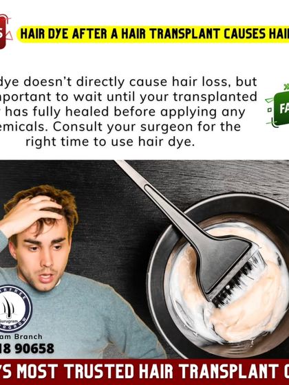 **Myth:** Hair dye after a hair transplant causes hair loss. **Fact:** The dye itself doesn't cause hair loss, but it's important to wait until your scalp has fully healed before applying any chemicals. Always consult me first.