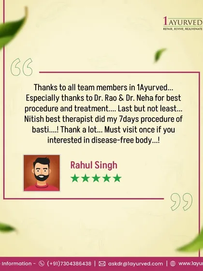 We are grateful for the trust our patients place in us. This feedback highlights the effectiveness of a 7-day Basti procedure, a critical Panchakarma therapy for cleansing the colon and eliminating deep-rooted 'Ama' or toxins. Real results for a disease-free body are our ultimate goal.