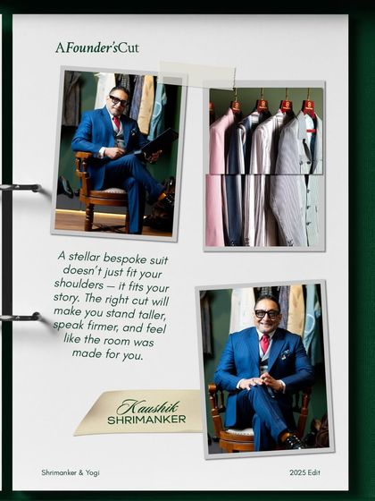 A quote from Kaushik Shrimanker, explaining that a stellar bespoke suit does not just fit your shoulders, it fits your story. The right cut will make you stand taller and feel like the room was made for you.