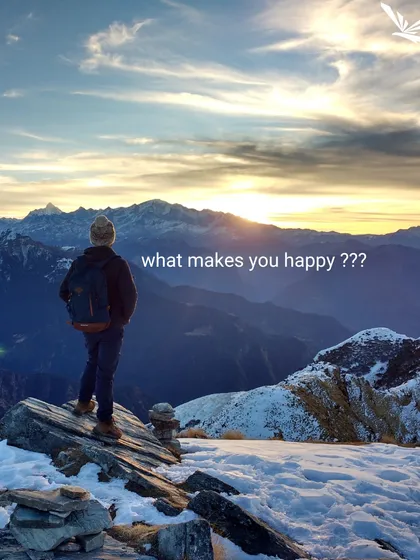 So, what makes you happy? For me, it's standing on a snowy peak, looking out at the world.