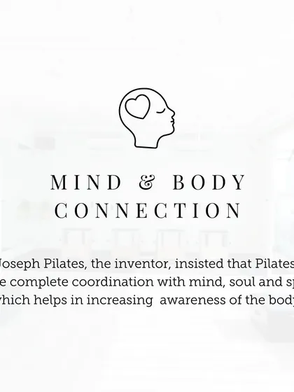 Joseph Pilates insisted that his method is "the complete coordination with mind, soul, and spirit," which helps in increasing your awareness of your body.