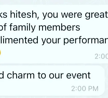 The best feedback is a happy client. This message made my day and is a reminder of why I love what I do. Knowing I added charm to their event and that the family members enjoyed the performance is the greatest reward.