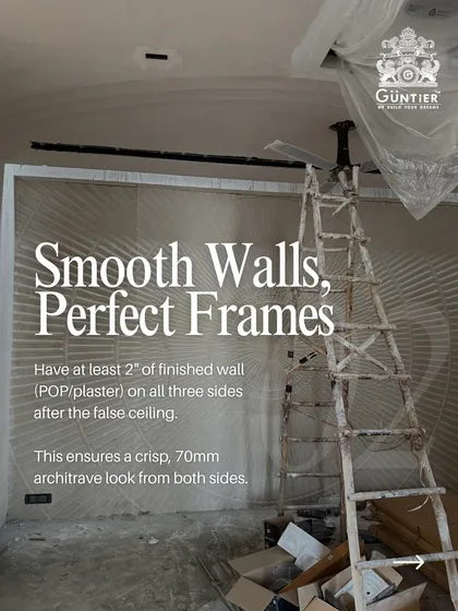 To achieve a crisp, 70mm architrave look, it's important to have at least 2 inches of finished wall (POP/plaster) on all three sides of the door opening.