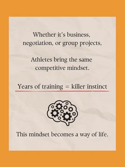 The competitive mindset learned in sports translates directly to life. Years of training build a killer instinct and strategic thinking that becomes a way of life.