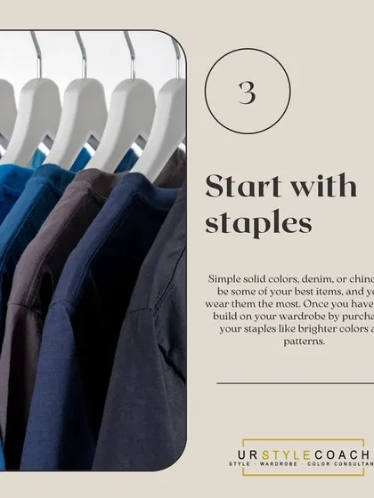 Start building your wardrobe with staples. Simple, solid-colored items, classic denim, and versatile chinos are the workhorses of your closet. Once you have these, you can build upon them with more distinct colors and patterns.
