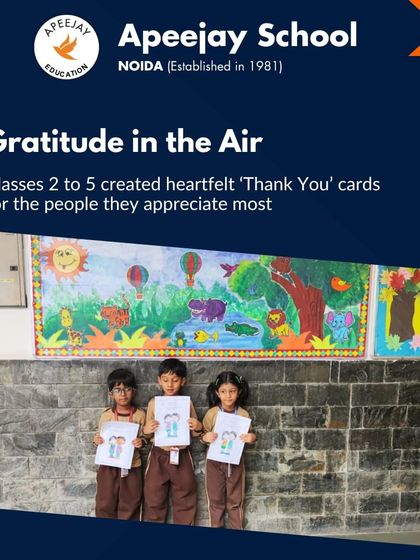 Gratitude was in the air as students from Classes 2 to 5 created heartfelt "Thank You" cards. This activity helped them recognize and appreciate the important people in their lives.