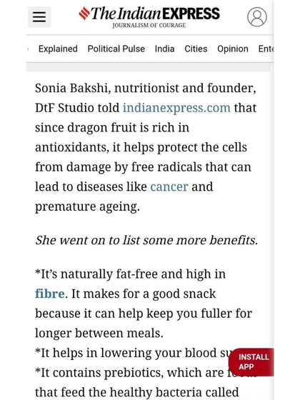I shared my expert opinion with The Indian Express on the antioxidant and fiber benefits of dragon fruit, explaining how it aids in overall health.