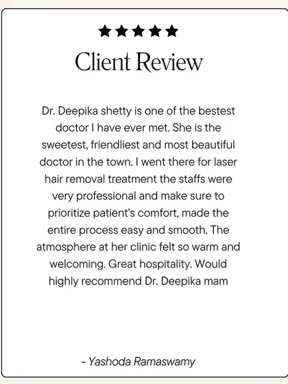 It is always rewarding to hear about a client's positive experience. This review from Yashoda highlights the comfortable and smooth process for laser hair removal at my clinic. My team and I work hard to create a welcoming atmosphere where every patient feels prioritized and cared for.