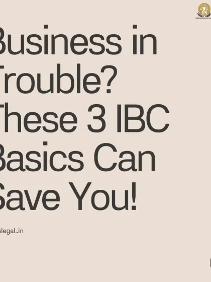 If your business is in trouble, understanding these three IBC basics can save you: the process is time-bound, it prioritizes revival, and it is driven by creditors. Knowing this framework is the first step to navigating it.