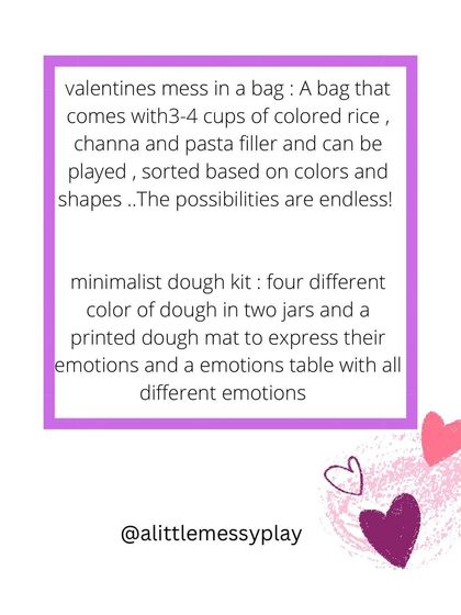 This graphic explains what's inside our Valentine's kit. You get a "mess in a bag" with sensory fillers and a minimalist dough kit with four colors and an emotions mat.