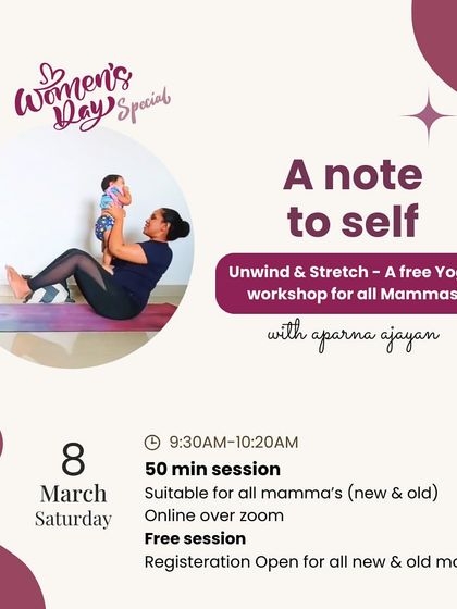 To celebrate Women's Day, I offered a free "Unwind & Stretch" yoga session for all mammas, new and old. This graphic shows me practicing with my baby, which is a big part of my philosophy of integrating motherhood and self-care.