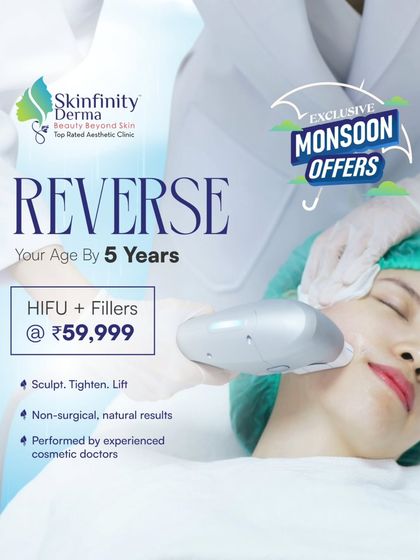 Reverse your age by 5 years with our monsoon offer on HIFU + Fillers. This treatment package is designed to sculpt, tighten, and lift for natural, non-surgical results.