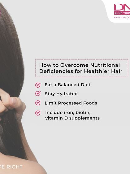 This graphic outlines how to overcome nutritional deficiencies for healthier hair. A balanced diet, proper hydration, and targeted supplements like iron and biotin are key to fueling your follicles.