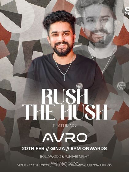 Rush The Hush, a Bollywood and Punjabi night at Ginza. I specialize in creating desi-themed parties.