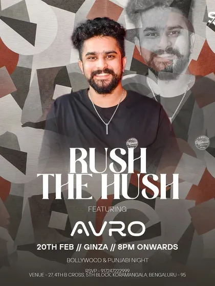 Rush The Hush, a Bollywood and Punjabi night at Ginza. I specialize in creating desi-themed parties.