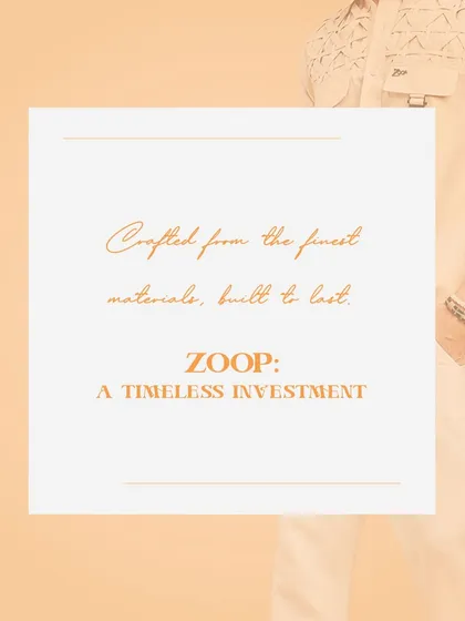 Crafted from the finest materials and built to last, a Zoop outfit is a timeless investment. We believe in quality that you can see and feel.