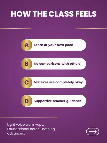 This graphic explains how a class with me feels. You learn at your own pace without comparison, mistakes are treated as learning opportunities, and you always have my supportive guidance. We start with light warm-ups and foundational notes.