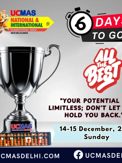 Six days to go. Your potential is limitless, so don't let fear hold you back. We wish all the best to the participants of the UCMAS National & International Competition 2024.
