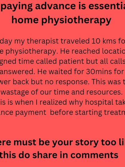 This post shares a real story of why advance payment for home physiotherapy is essential. When a therapist travels a long distance only for the patient to be unresponsive, it wastes valuable time and resources that could have been used to help someone else.