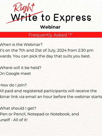 Here are the answers to some frequently asked questions about the 'Write to Express' webinar. You can find details on dates, platform, and what you need to bring, which is simply your whole self.