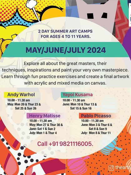 A comprehensive flyer for our 2-day summer art camps, featuring modules on Andy Warhol, Yayoi Kusama, Henri Matisse, and Pablo Picasso. All details for May, June, and July are included.