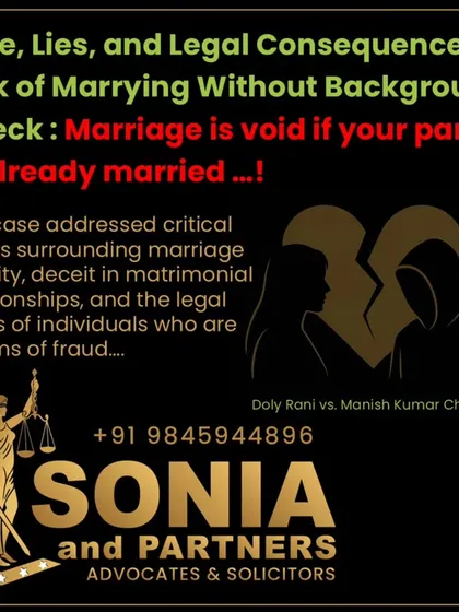 In the digital age, it is crucial to protect your heart and your legal rights. Marrying someone without a proper background check can lead to devastating consequences, including discovering your marriage is legally void because your partner was already married. This is a form of fraud known as bigamy. I provide counsel on due diligence before marriage to prevent such heartbreak and legal chaos.