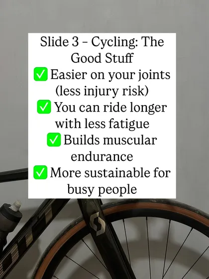 Cycling offers its own unique advantages for fat loss. It's easier on your joints, which means less injury risk and the ability to ride longer with less fatigue. This makes it more sustainable for many people.